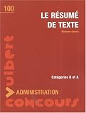 Revue Vuibert  / Le résumé de texte : Concours administration catégories B et A