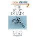 The Body in Pain: The Making and Unmaking of the World