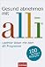Image of Gesund abnehmen mit - alli®: Leichter leben mit dem alli-Programm: Leichter und gesünder leben mit dem alli-Programm