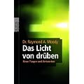 Das Licht von dr�ben: Neue Fragen und Antworten