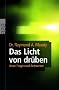 Das Licht von dr�ben: Neue Fragen und Antworten