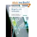 Regeln mit SIMATIC: Praxisbuch f�r Regelungen mit SIMATIC S7 und SIMATIC PCS7 f�r die Prozessautomatisierung