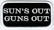 Sun's Out Guns Out Patch Embroidered Iron-On Weightlifting Emblem Muscular Biceps Nametag