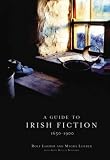 A Guide To Irish Fiction, 1650-1900