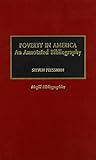 Poverty in America : an annotated bibliography