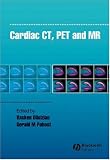 Cardiac CT, PET and MR