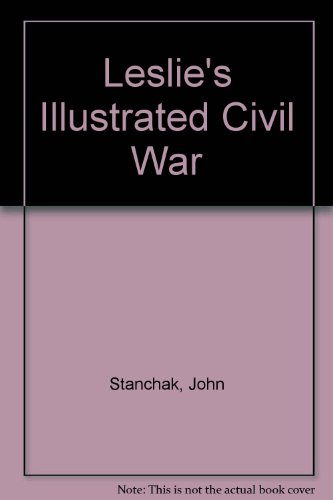 Leslie's Illustrated Civil War