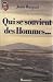 Qui se souvient des hommes ...