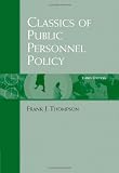 Classics of Public Personnel Policy