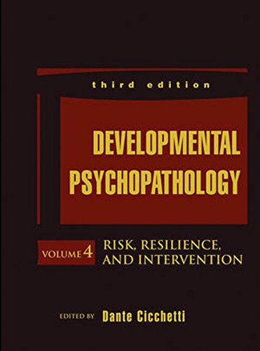 Developmental Psychopathology, Risk, Resilience, and Intervention (Volume 4)From Wiley