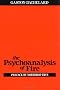 Psychoanalysis of Fire