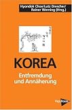Korea auf dem Weg zur Einheit: Entfremdung und Annäherung