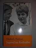 Jugend im Reifealter - Elisabeth Plattner