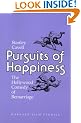Pursuits of Happiness: Hollywood Comedy of Remarriage (Harvard Film Studies)