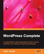 WordPress Complete: set up, customize, and market your blog