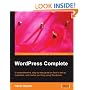 WordPress Complete: A comprehensive, step-by-step guide on how to set up, customize, and market your blog using WordPress