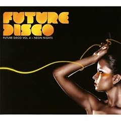 FUTURE DISCO VOL 4 NEON NIGHTS