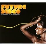 FUTURE DISCO VOL 4 NEON NIGHTS
