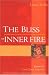 The Bliss of Inner Fire: Heart Practice of the Six Yogas of Naropa
