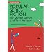 Popular Series Fiction for Middle School and Teen Readers (Children's and Young Adult Literature Reference)