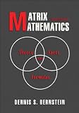 Matrix Mathematics: Theory, Facts, and Formulas (Second Edition)