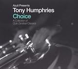 Choice: Mixed By Tony Humphries