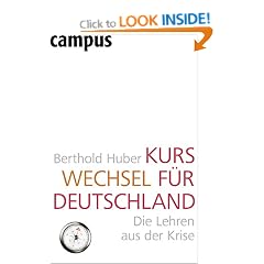 Kurswechsel f�r Deutschland: Die Lehren aus der Krise