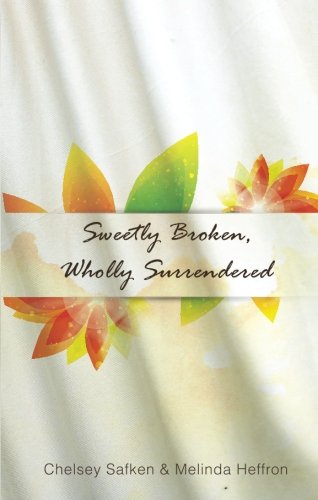 Sweetly Broken, Wholly Surrendered