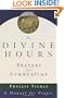 The Divine Hours: Prayers for Summertime--A Manual for Prayer (v. 1)