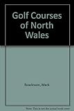Golf courses of North Wales