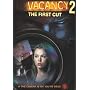 Vacancy 2: The First Cut