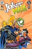 Joker Mask Issue 4 of 4 (Joker/Mask Mini Series Issue Four) Joker Mask Issue 4 of 4 (Joker/Mask Mini Series Issue Four)