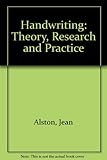 Handwriting : theory, research and practice