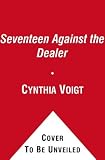 Seventeen Against the Dealer (Tillerman Cycle)