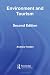 Environment and Tourism (Routledge Introductions to Environment)