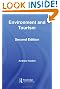 Environment and Tourism (Routledge Introductions to Environment: Environment and Society Texts)