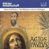 Produkt-Bild: bild der wissenschaft: Jesus und Paulus: Der M&auml;rtyrer und sein Manager