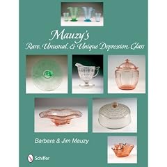 Mauzy's Rare Depression Glass by Barbara Mauzy and Jim Mauzy