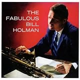 The Fabulous Bill Holman (2 LPs on 1 CD)
