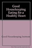 Good Housekeeping eating for a healthy heart