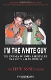 Im The White Guy: The Journey Of Soren Bakers Life As A White Rap Journalist -- The Tech N9ne Edition