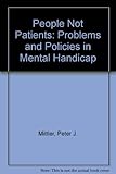 People not patients : problems and policies in mental handicap