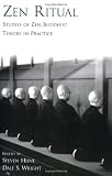 Zen Ritual: Studies of Zen Buddhist Theory in Practice