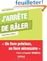 J'arr�te de r�ler ! Un livre pr�cieux, un livre n�cessaire