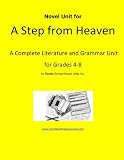 Novel Unit for A Step From Heaven: A Complete Literature and Grammar Unit for Grades 4-8
