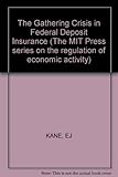 The gathering crisis in federal deposit insurance
