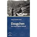 Dzogchen - Der urspr�ngliche Zustand