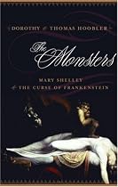 The Monsters: Mary Shelley and the Curse of Frankenstein
