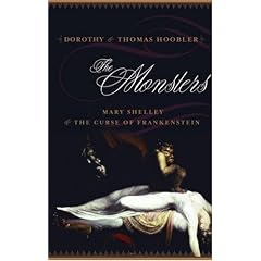 The Monsters: Mary Shelley and the Curse of Frankenstein