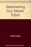 Discovering our world : a new approach to world geography